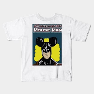 THE DIARIES OF THE MOUSE MAN Kids T-Shirt